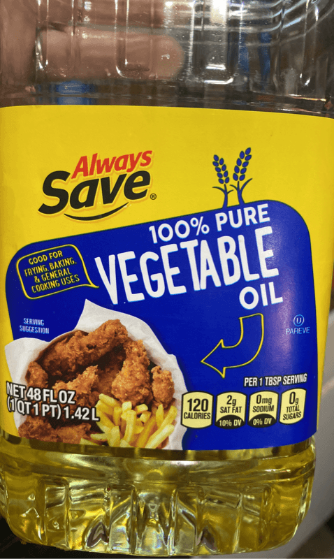 Always Save 100% Pure Vegetable Oil