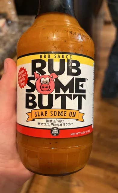 Rub Some Butt Slap Some On Bbq Sauce