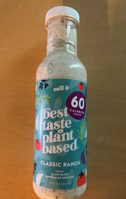 Mill It Classic Ranch Plant Based Buttermilk Dressing