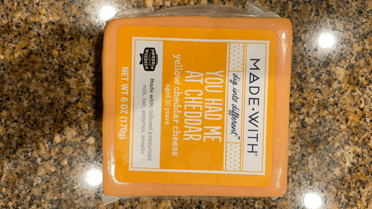 Made With You Had Me At Cheddar Yellow Cheddar Cheese Aged 10 Years