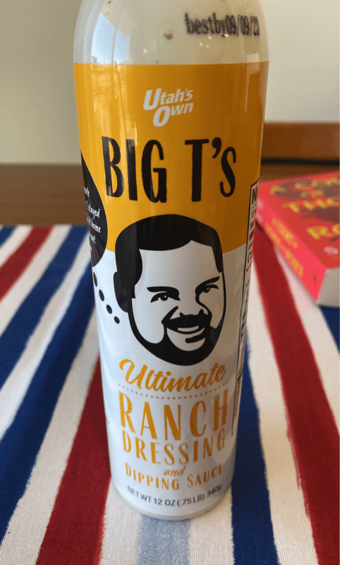 Utah'S Own Big T'S Ultimate Ranch Dressing And Dipping Sauce