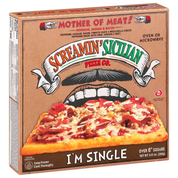 Screamin' Sicilian I'M Single Mother Of Meat Pizza