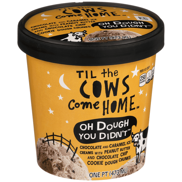 Till The Cows Come Home Ice Cream Oh Dough You Didn'T