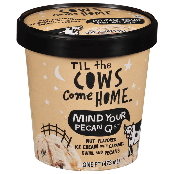 Til The Cows Come Home Mind Your Pecan Qs. Ice Cream